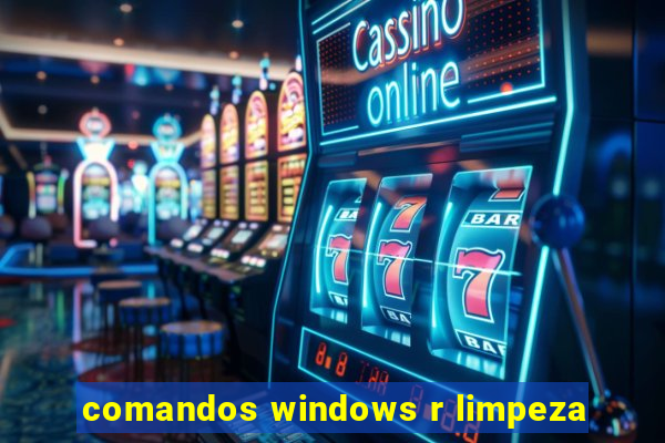 comandos windows r limpeza